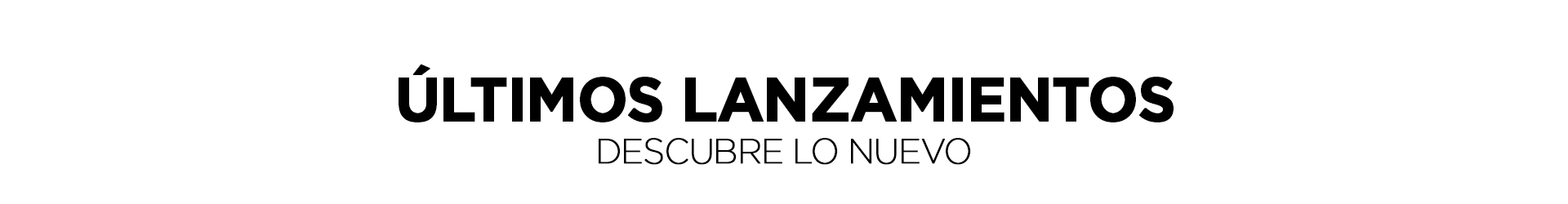 BANNER ULTIMOS LANZAMIENTOS